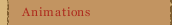 Animations